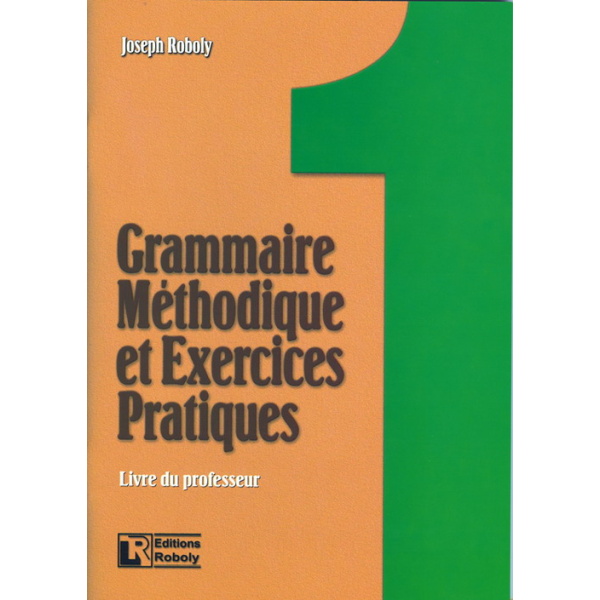 GRAMMAIRE METHODIQUE DE FRANCAIS ET EXERCICES PRATIQUES 1 PR