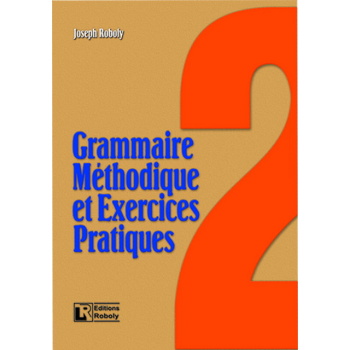 GRAMMAIRE METHODIQUE DE FRANCAIS ET EXERCICES PRATIQUES 2 ME