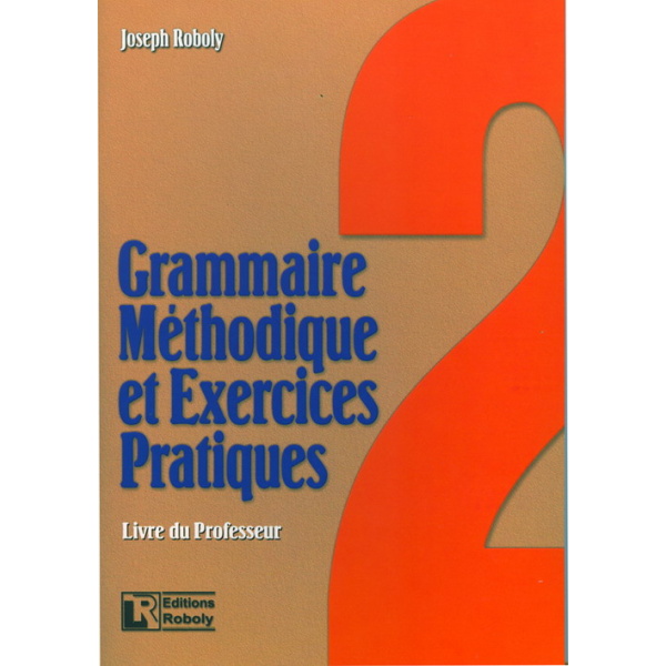 GRAMMAIRE METHODIQUE DE FRANCAIS ET EXERCICES PRATIQUES 2 PR