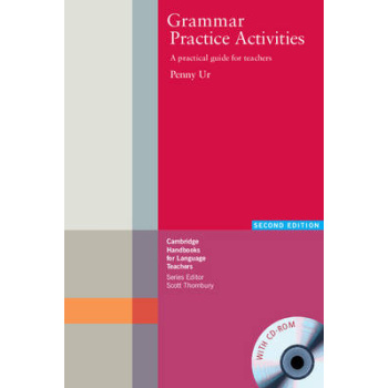GRAMMAR PRACTICE ACTIVITIES : A PRACTICAL GUIDE FOR TEACHERS