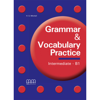 GRAMMAR   VOCABULARY PRACTICE B1 INTERMEDIATE SB - H. Q. MIT