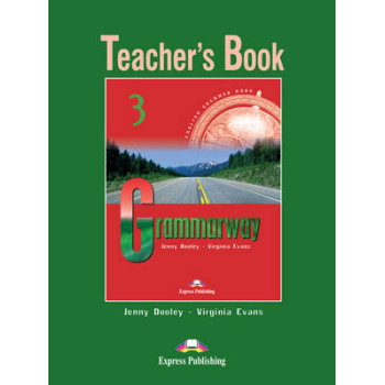 GRAMMARWAY 3 TCHRS - JENNY DOOLEY-VIRGINIA EVANS