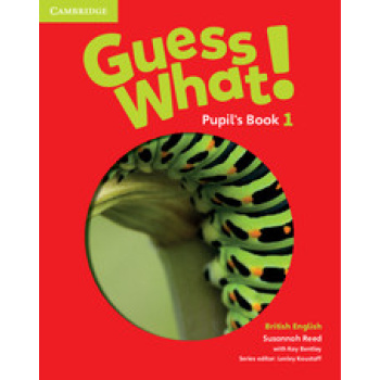 GUESS WHAT! 1 SB - SUSANNAH REED-KAY BENTLEY-LESLEY KOUSTAFF