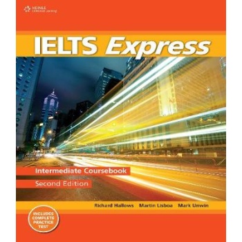 IELTS EXPRESS INTERMEDIATE SB 2ND ED - MARTIN LISBOA-MARK UN