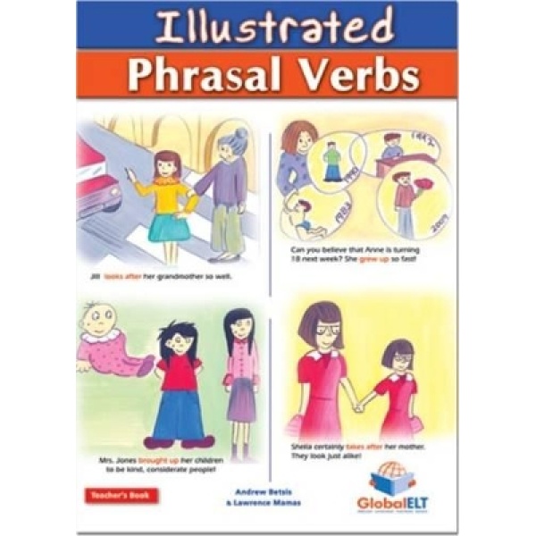ILLUSTRATED PHRASAL VERBS B2 TCHRS - ANDREW BETSIS