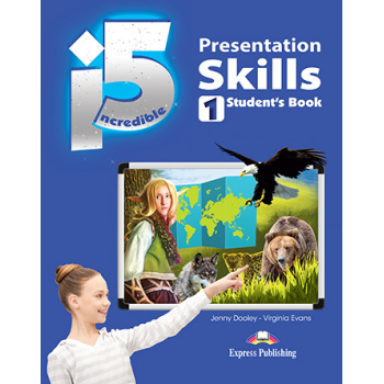 INCREDIBLE 5 1 PRESENTATION SKILLS - EVANS DOOLEY