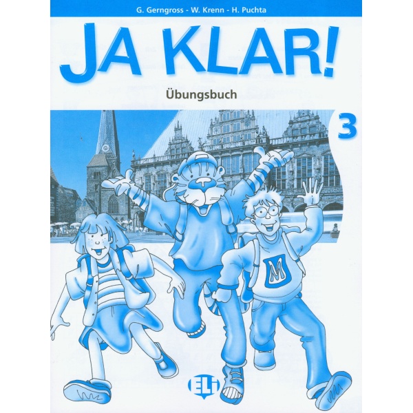 JA KLAR! 3 ARBEITSBUCH - G GERNGROSS-H PUCHTA-W KRENN