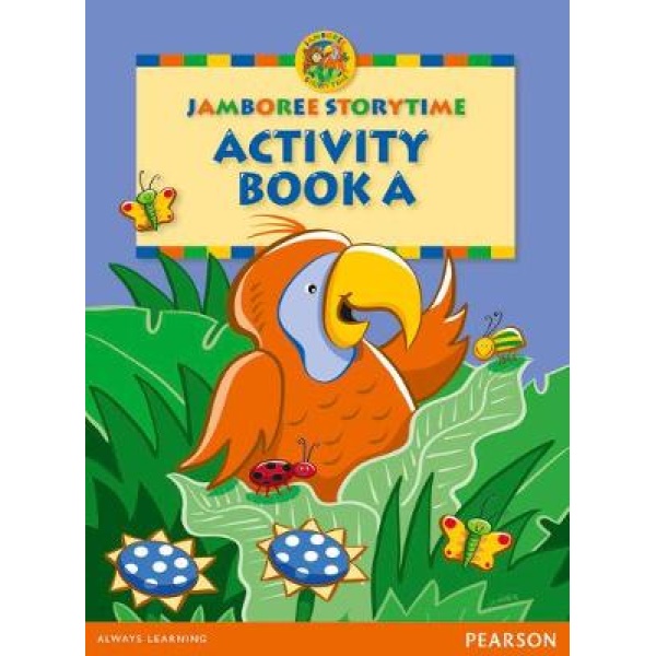 JAMBOREE STORYTIME A ACTIVITY BOOK 2ND ED - JACKIE HOLDERNES