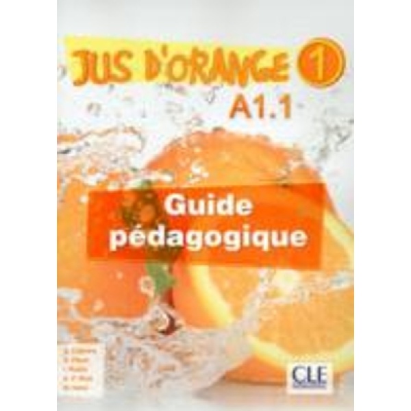 JUS DORANGE 1 A1.1 GUIDE PEDAGOGIQUE - GUILLAUME APOLLINAIRE