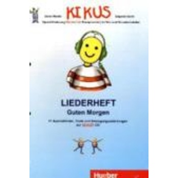KIKUS:LIEDERHEFT GUTEN MORGEN - STEFAN RAHMSTORF