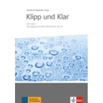KLIPP UND KLAR B2 + C1 LOESUNGEN - CHRISTINA KUHN