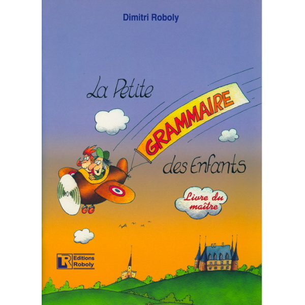 LA PETIT GRAMMAIRE DES ENFANTS 1   2 PROFESSEUR - ROBOLY DIM