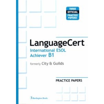 LANGUAGECERT INTERNATIONAL ESOL ACHIEVER B1 PRACTICE TESTS S