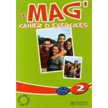 LE MAG 2 A2 + B1 CAHIER - FABIENNE GALLON-CELINE HIMBER-CHAR