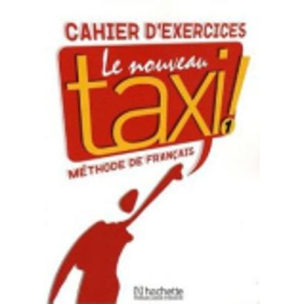 LE NOUVEAU TAXI! 1 A1 CAHIER - GUY CAPELLE-ROBERT MENAND