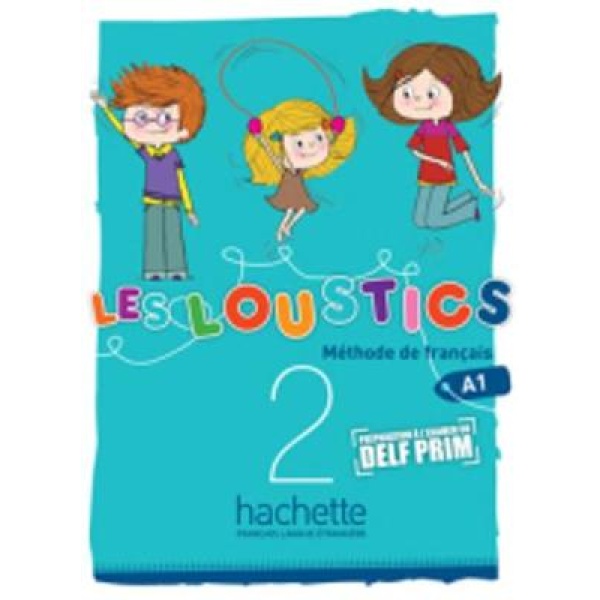 LES LOUSTICS 2 A1 METHODE - MARIANNE CAPOUET-HUGUES DENISOT