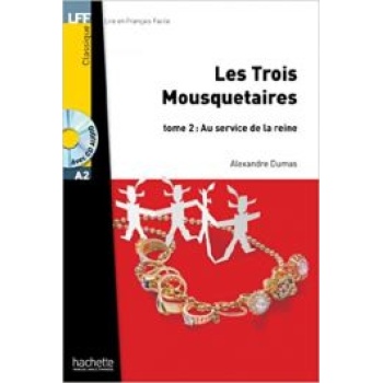 LF 2: LES TROIS MOUSQUETAIRES TOME 2: AU SERVICE DE LA REINE