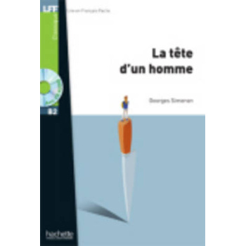 LFF CLASSIQUES: :LA TETE DUN HOMME B2 (+ AUDIO CD) - GEORGES