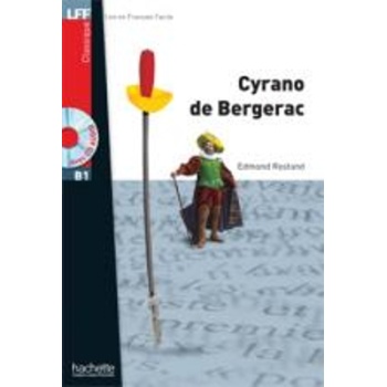 LFF : CYRANO DE BERGERAC B1 (+ AUDIO CD) - EDMOND ROSTAND