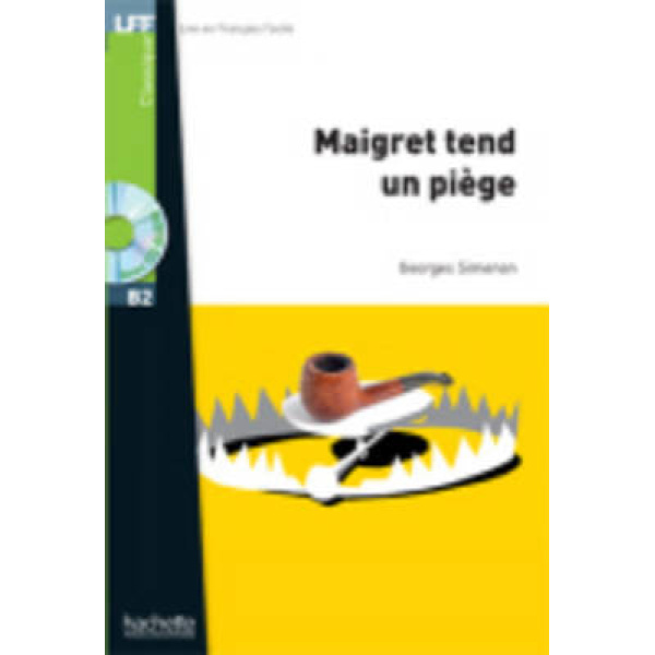 LFF : MAIGRET TEND UN PIEGE B2 (+ AUDIO CD) - GEORGES SIMENO