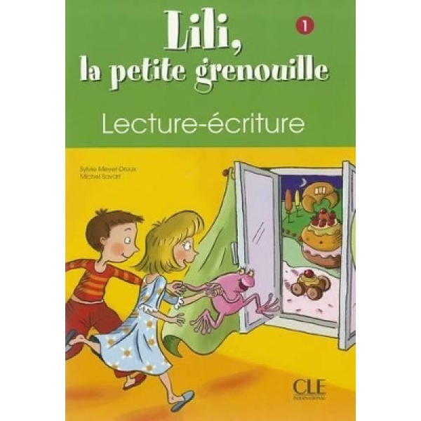 LILI LA PETIT GRENOUILLE 1 ECRITURE - SYLVIE MEYER-DREUX-MIC