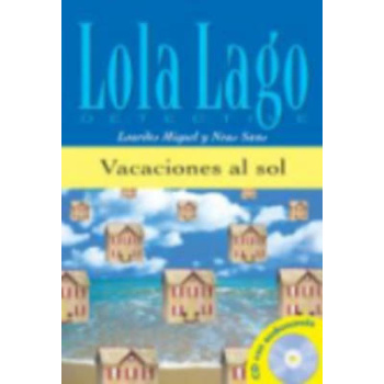 LOLA LAGO 0: VACACIONES AL SOL (+ CD) - LOURDES MIQUEL-NEUS