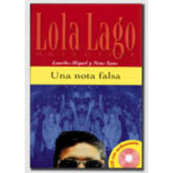 LOLA LAGO 1: (+ CD) UNA NOTA FALSA - LOURDES MIQUEL-NEUS SAN