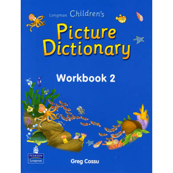 LONGMAN CHILDRENS PICTURE DICTIONARY 2 WB - PEARSON LONGMAN