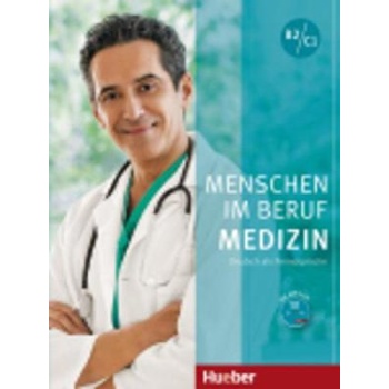 MENSCHEN IM BERUF MEDIZIN B2 + C1 KURSBUCH (+ CD) - DOROTHEE