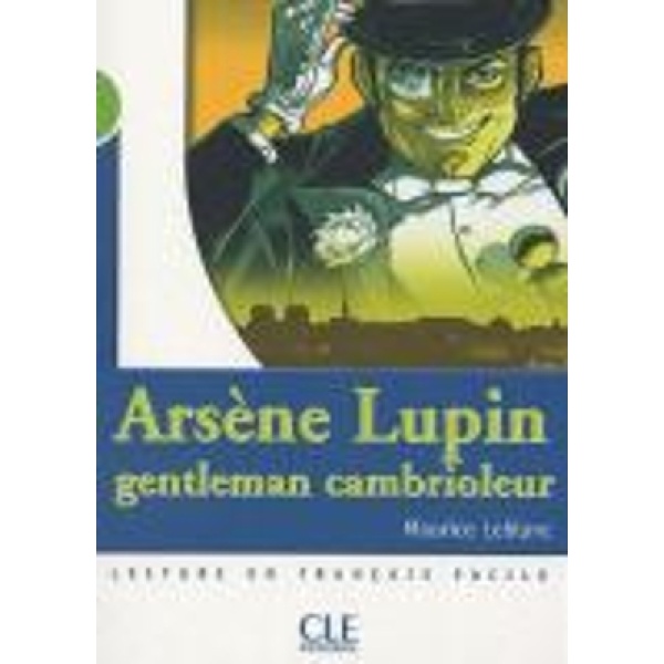 MES 2: ARSENE LUPIN GENTLEMAN CAMBRIOLEUR - MAURICE LEBLANC