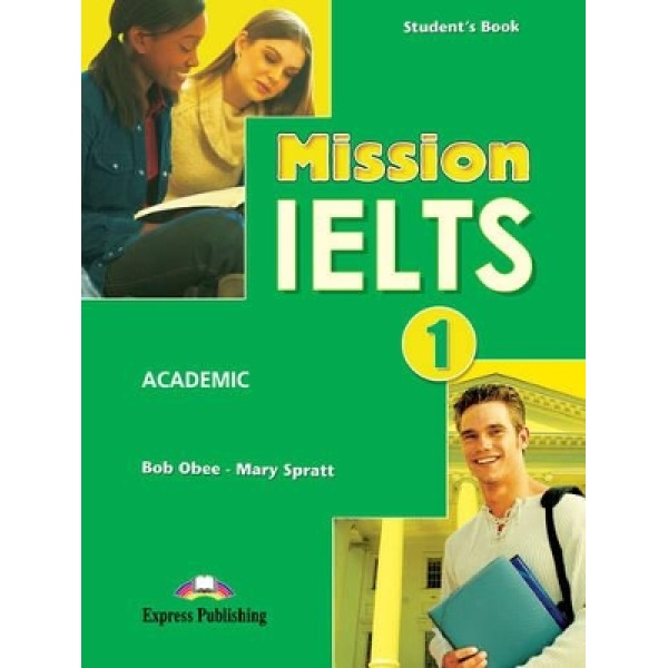 MISSION IELTS 1 ACADEMIC SB - ROBERT OBEE-MARY SPRATT