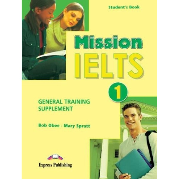 MISSION IELTS 1 SUPPLEMENT (GENERAL TRAINING) - ROBERT OBEE-