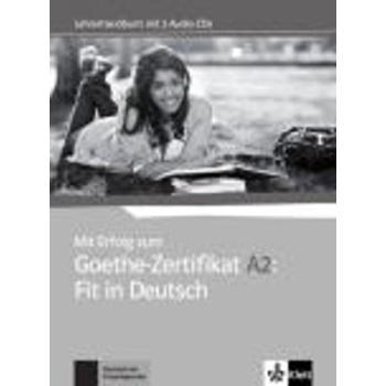 MIT ERFOLG ZUM FIT IN DEUTSCH GOETHE-ZERTIFIKAT A2 LEHRERHAN