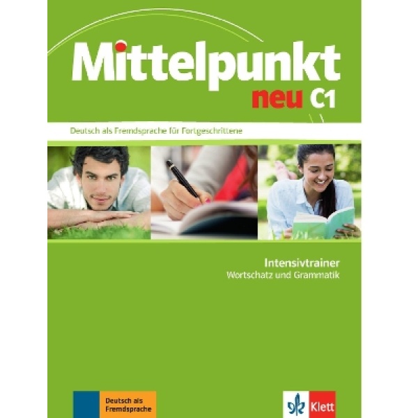 MITTELPUNKT NEU C1 INTESIVTRAINER - THEO SCHERLING-ELKE BURG