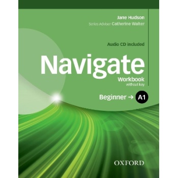 NAVIGATE A1 BEGINNER WB (+ AUDIO CD) - JANE HUDSON