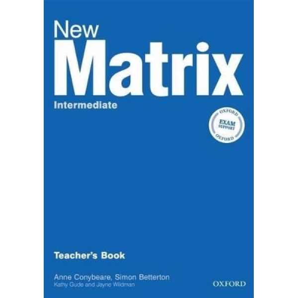 NEW MATRIX INTERMEDIATE TCHRS - KATHY GUDE-JANE WILDMAN-MICH