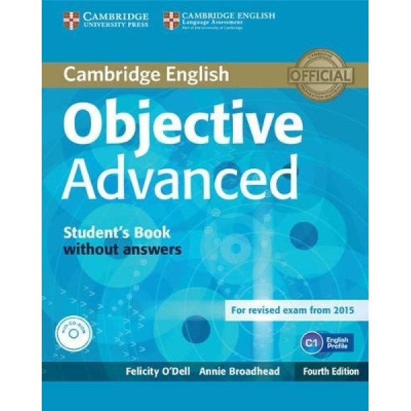 OBJECTIVE ADVANCED SB (+ CD-ROM) 4TH ED - FELICITY ODELL-ANN