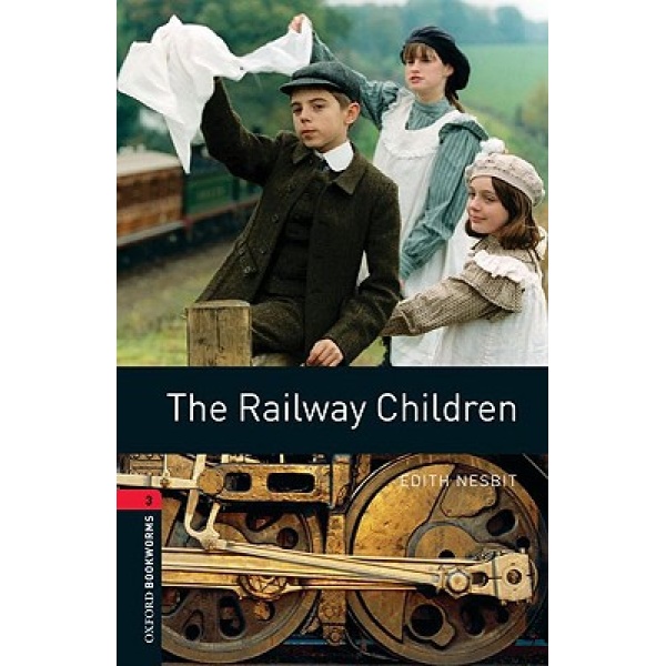 OBW LIBRARY 3: THE RAILWAY CHILDREN N/E - EDITH NESBIT-JOHN