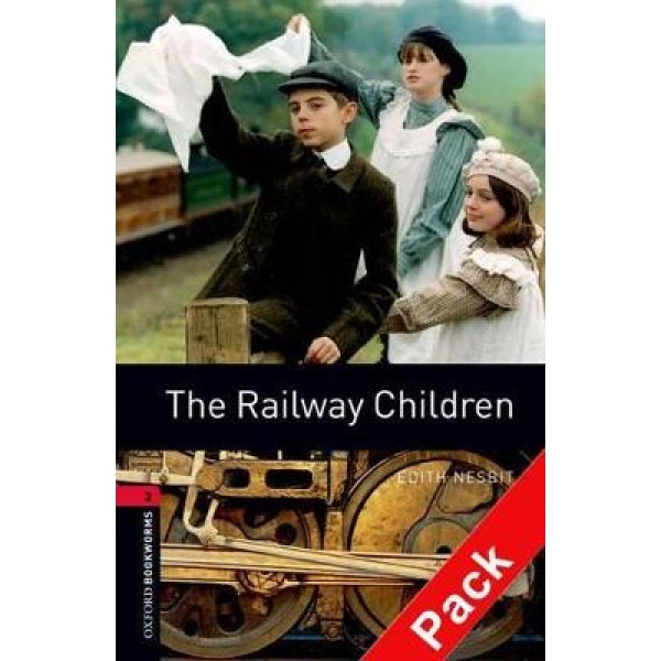 OBW LIBRARY 3: THE RAILWAY CHILDREN - SPECIAL OFFER (+ CD) N