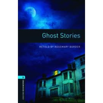 OBW LIBRARY 5: GHOST STORIES N/E - ROSEMARY BORDER