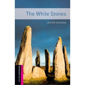 OBW LIBRARY STARTER: THE WHITE STONES N/E - LESTER VAUGHAN