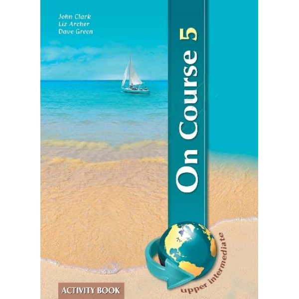 ON COURSE 5 UPPER-INTERMEDIATE WB -
