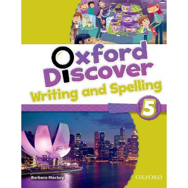 OXFORD DISCOVER 5 WRITING   SPELLING BOOK - EDITOR