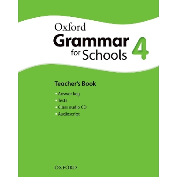 OXFORD GRAMMAR FOR SCHOOLS 4 TCHRS (+ AUDIO CD) - OXFORD EDI