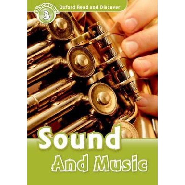 OXFORD READ   DISCOVER 3: SOUND AND MUSIC N/E - RICHARD NORT