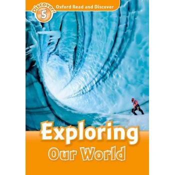OXFORD READ   DISCOVER 5: EXPLORING OUR WORLD - 