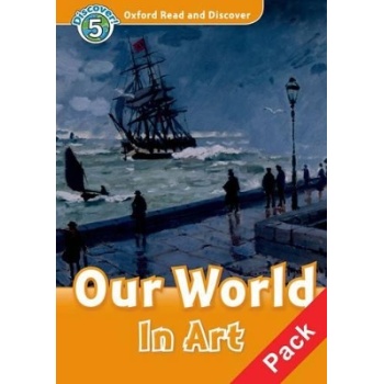 OXFORD READ   DISCOVER 5: OUR WORLD IN ART (+ CD) N/E - RICH