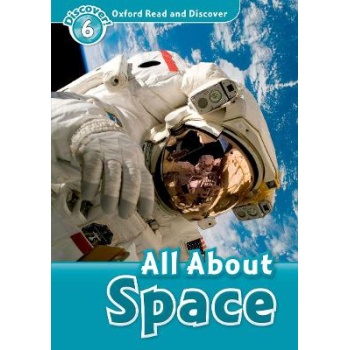 OXFORD READ   DISCOVER 6: ALL ABOUT SPACE - ALEX RAYNHAM