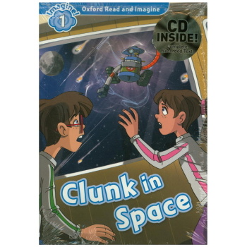 OXFORD READ   IMAGINE 1: CLUNK IN SPACE (+ AUDIO CD) - PAUL 