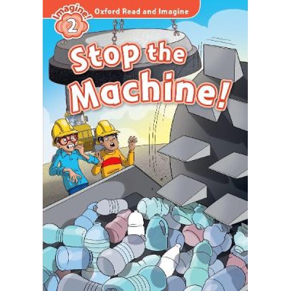 OXFORD READ   IMAGINE 2: STOP THE MACHINE - PAUL SHIPTON